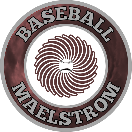 The Baseball Maelstrom…
